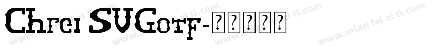 Chrei SVGotf字体转换